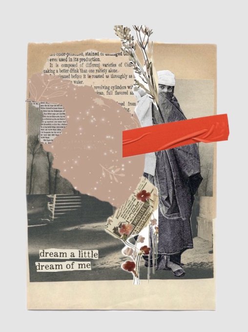 A vintage-style collage featuring a sepia photograph of a robed figure holding dried flowers, overlaid with torn paper scraps, a red rectangle, and the text 'dream a little dream of me'.