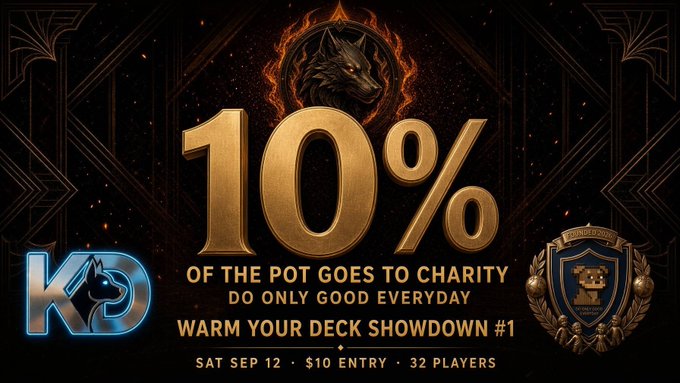 A dark promotional poster for a 'WARM YOUR DECK SHOWDOWN #1' card game tournament, featuring 'KD' and 'DO' logos and stating '10% OF THE POT GOES TO CHARITY' for SAT SEP 12.