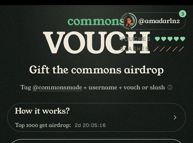A screenshot of a 'commons' app showing a 'VOUCH' feature with instructions to 'Gift the commons airdrop' by tagging @commonsmade + username + vouch or slash, displaying a timer for top 1000 recipients.
