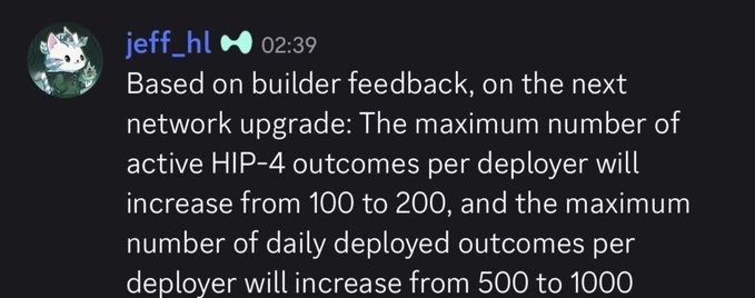 A Discord message from user 'jeff_hl' stating: 'Based on builder feedback, on the next network upgrade: The maximum number of active HIP-4 outcomes per deployer will increase from 100 to 200, and the maximum number of daily deployed outcomes per deployer will increase from 500 to 1000'.