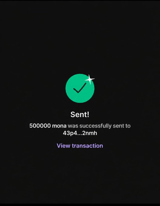 A confirmation screen shows "Sent!" with a green checkmark, indicating that 500,000 mona was successfully sent to wallet address 43p4...2nmh, along with a "View transaction" link. The image serves as visual proof of an airdrop transaction related to the post's $MONA giveaway to $SOL wallet addresses.
