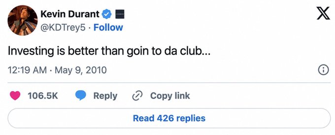 A tweet from Kevin Durant (@KDTrey5) that reads 'Investing is better than goin to da club...' posted at 12:19 AM on May 9, 2010, with 106.5K likes.