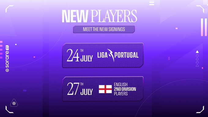 A purple "New Players" graphic announcing upcoming signings on Sorare, featuring a "Meet the New Signings" header with two dated cards: "24th July - Liga Portugal" and "27th July - English 2nd Division Players," promoting fresh trading card content for the platform.