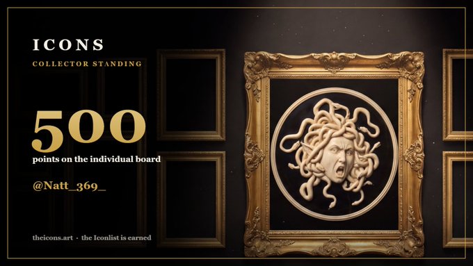 A promotional graphic for "ICONS COLLECTOR STANDING" showing a Medusa-style artwork in a gold frame, with "500 points on the individual board" and "@Natt_369_" text, from theicons.art.