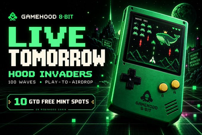 Promotional graphic for 'GAMEHOOD 8-BIT: HOOD INVADERS' live launch, featuring a green Game Boy-style device displaying a Space Invaders-style game and offering 10 GTO free mint spots on Robinhood Chain.