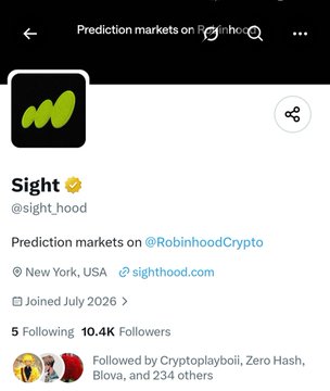 A mobile screenshot of an X (Twitter) profile for 'Sight' (@sight_hood), displaying 5 Following and 10.4K Followers, with a bio reading 'Prediction markets on @RobinhoodCrypto' and joined July 2026.