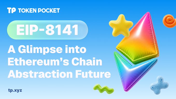 The image is a promotional graphic from Token Pocket (tp.xyz) featuring the headline "EIP-8141: A Glimpse into Ethereum's Chain Abstraction Future" alongside a colorful 3D-rendered Ethereum logo surrounded by playful shapes like stars and squiggles on a blue background. It visually introduces the article's discussion of how EIP-8141 represents the next step in Ethereum's ongoing chain abstraction journey after EIP-4337 and EIP-7702.