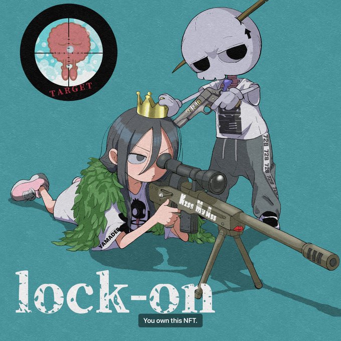 A digital illustration titled "lock-on" showing two anime-style characters with weapons—one aiming a sniper rifle and the other holding a handgun—along with a targeting reticle over a brain-shaped figure labeled "TARGET" and a note stating "You own this NFT."
