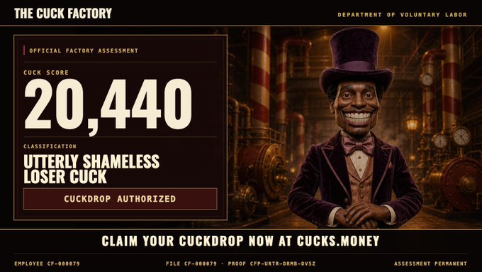 A digital certificate from 'THE CUCK FACTORY' showing a 'Cuck Score' of 20,440 with the classification 'UTTERLY SHAMELESS LOSER CUCK', featuring an illustrated character in a purple top hat.