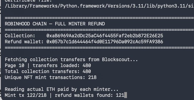 Terminal output showing a 'ROBINHOOD CHAIN — FULL MINTER REFUND' script fetching collection transfers and identifying 121 refund wallets out of 218 mints.