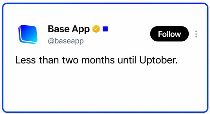 A tweet from the verified Base App account (@baseapp) reading "Less than two months until October," teasing a countdown as referenced in the accompanying post's speculation about a potential $BASE announcement.