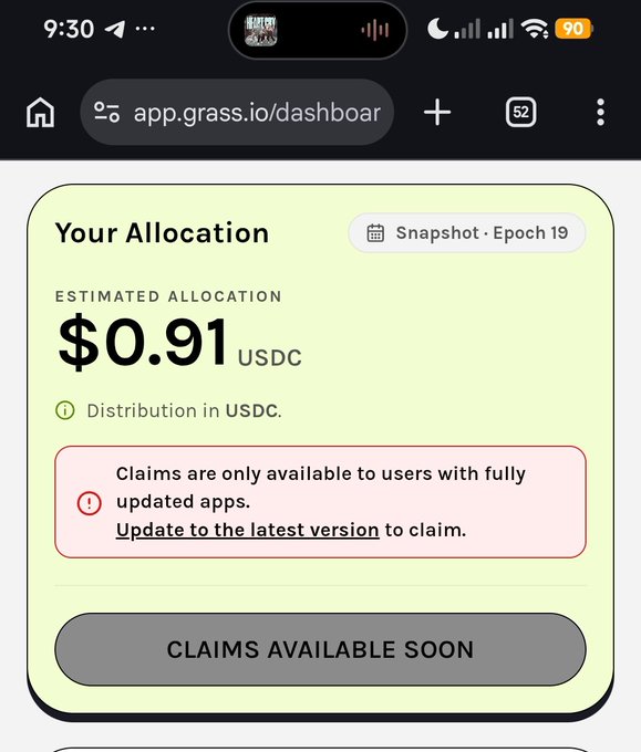 The image shows a Grass dashboard screenshot displaying an estimated allocation of $0.91 USDC for Epoch 19, with a message indicating "Claims are only available to users with fully updated apps" and a button reading "Claims Available Soon."

This relates to the post by expressing disappointment that the S2 allocation shown is only $0.91 USDC, suggesting it may not be the final amount.