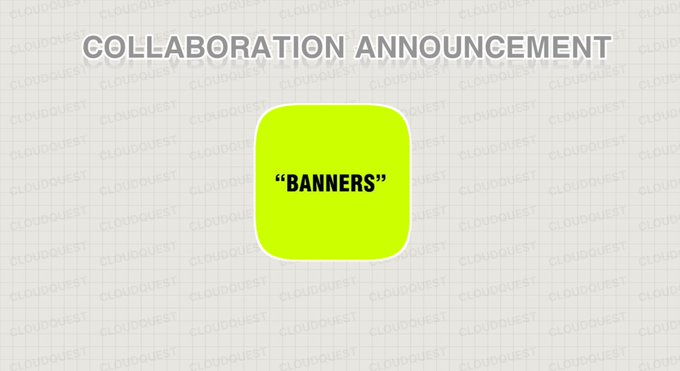 A collaboration announcement graphic featuring the word 'BANNERS' inside a yellow-green rounded square.