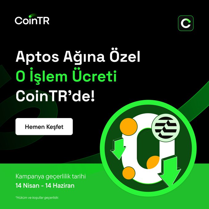 The image features a green circle with an arrow pointing towards it, which has a white "O" inside of it. The text above the arrow reads "Aptos Agina Ozel 0 Islemünüu URCRETI CoinTR'de!". Below this, there is a small logo for the cointr website.