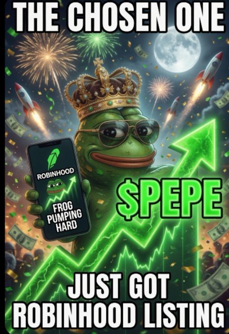 A crowned Pepe the Frog wearing sunglasses holds a phone displaying "ROBINHOOD - FROG PUMPING HARD" amid fireworks, rockets, and an upward green chart labeled "$PEPE," with text reading "THE CHOSEN ONE" and "JUST GOT ROBINHOOD LISTING." The image celebrates the $PEPE meme coin's newly announced listing on the Robinhood trading platform, matching the post's excitement about the token's listing news.