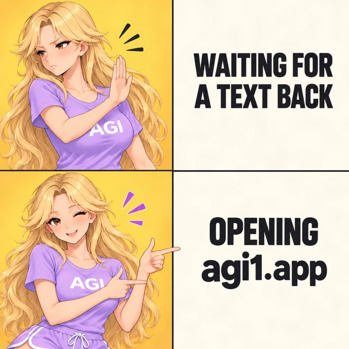 A two-panel anime-style meme featuring a blonde character wearing an "AGI" t-shirt; the top panel shows her waving dismissively at "WAITING FOR A TEXT BACK," while the bottom panel shows her pointing excitedly at "OPENING agi1.app."