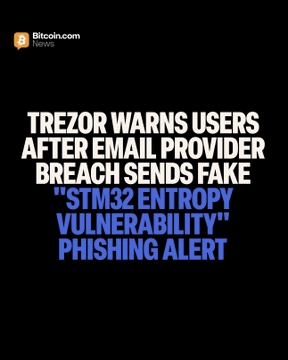 The image is a Bitcoin.com News graphic featuring bold white and blue text on a black background that reads: "TREZOR WARNS USERS AFTER EMAIL PROVIDER BREACH SENDS FAKE 'STM32 ENTROPY VULNERABILITY' PHISHING ALERT," accompanied by the Bitcoin.com News logo at the top, directly illustrating the accompanying post about the Trezor email provider security breach and phishing scam targeting users.