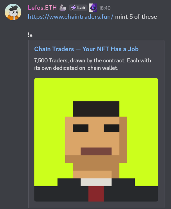 A Discord message from Lefos.ETH sharing a link to chaintraders.fun, displaying a pixel art character and the text 'Chain Traders — Your NFT Has a Job, 7,500 Traders, drawn by the contract. Each with its own dedicated on-chain wallet.'