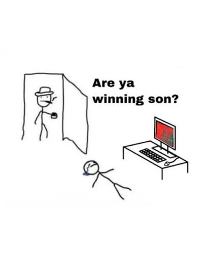 A black-and-white stick figure comic meme with the text 'Are ya winning son?' showing a parent peeking through a door at a child playing a video game at a computer desk.