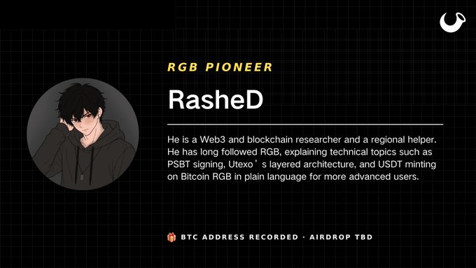 A profile card for 'RGB PIONEER RasheD' describing him as a Web3 and blockchain researcher who explains topics like PSBT signing, Utexo architecture, and USDT minting on Bitcoin RGB, with a note that BTC address is recorded and airdrop is TBD.