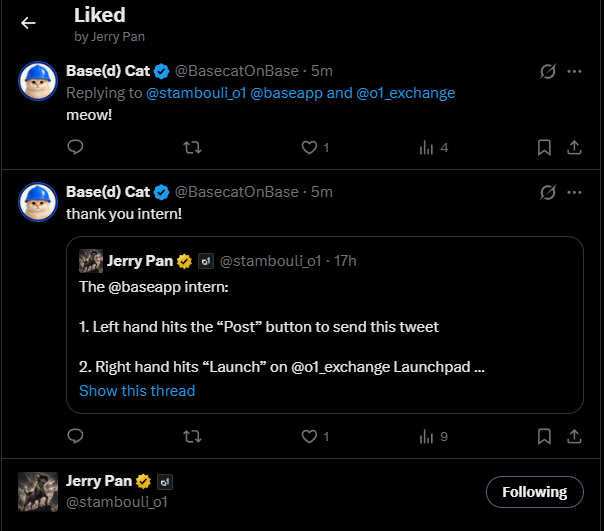 A Twitter/X "Liked" post by Jerry Pan (@stambou1_o1) shows interactions with the @BasecatOnBase account, which replied "meow!" and "thank you intern!" to Jerry's post explaining how the @baseapp intern launches tokens by pressing "Post" and "Launch" on @o1_exchange Launchpad. The image directly illustrates the accompanying text about Jerry liking the $BASECAT replies after his post about the intern launching the fluffy blue hardhat cat meme coin on o1.