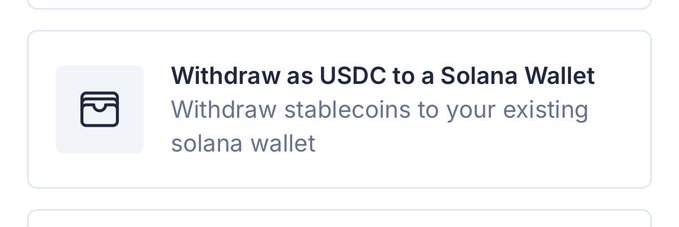 An interface option to 'Withdraw as USDC to a Solana Wallet' for transferring stablecoins to an existing wallet.