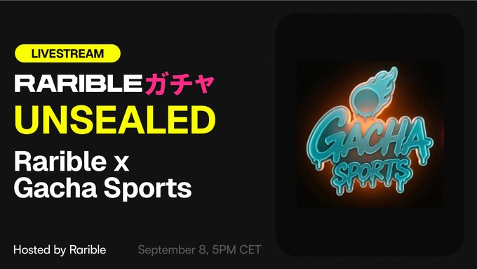 Promotional graphic for a Rarible livestream titled "RARIBLE ガチャ UNSEALED," featuring a collaboration between Rarible and Gacha Sports on September 8 at 5 PM CET, with the "GACHA SPORTS" logo shown on the right.