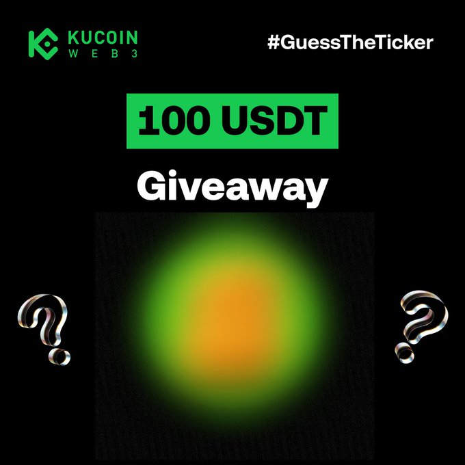 KuCoin Web3's #GuessTheTicker giveaway promoting a 100 USDT prize, featuring a blurred orange and green sphere on a black background with question marks, hinting at a mystery Robinhood chain token to be guessed by followers.