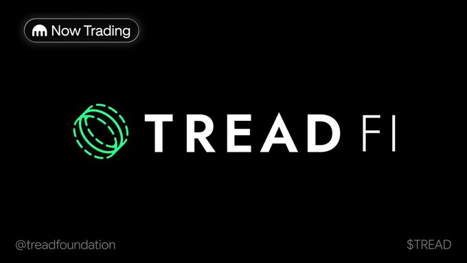 A promotional graphic on a black background features the "TREAD FI" logo with a green circular emblem. Text indicates "Now Trading", with "@treadfoundation" and "$TREAD" displayed at the bottom.