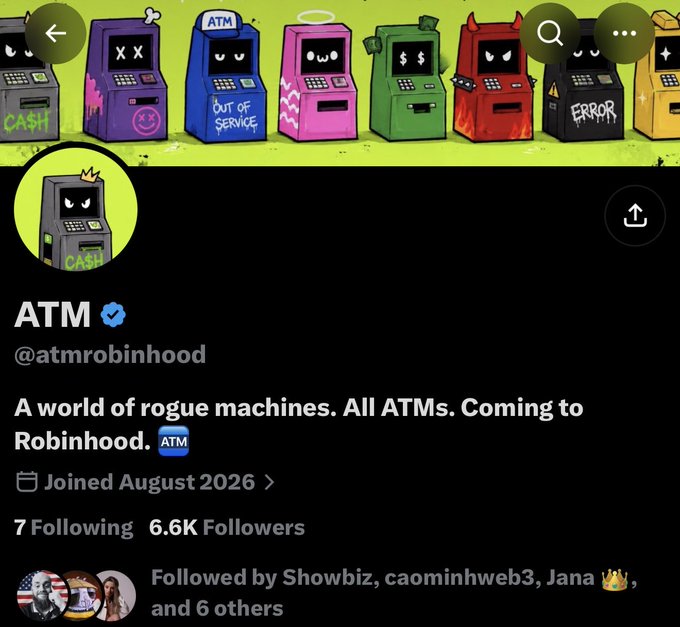 The image displays the X profile page for "ATM" (@atmrobinhood), featuring a banner of colorful cartoon ATMs with phrases like "OUT OF SERVICE" and "ERROR," and the bio reads "A world of rogue machines. All ATMs. Coming to Robinhood." With 6.6K followers and a "Joined August 2026" date, the satirical account's ATM imagery ironically complements the post's jab at derivatives as a measure of success.