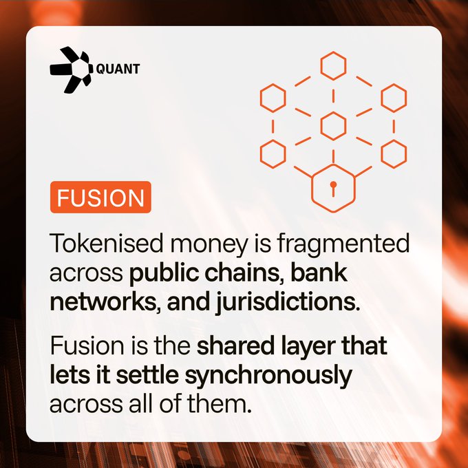 A promotional graphic from Quant featuring the "FUSION" product, with a hexagonal network illustration and text explaining that "Tokenised money is fragmented across public chains, bank networks, and jurisdictions. Fusion is the shared layer that lets it settle synchronously across all of them." The image visually reinforces the post's message about Quant Fusion serving as a connective interoperability layer for institutional tokenised payment infrastructure.