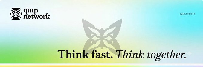 Promotional banner for Quip Network featuring their butterfly logo and the tagline 'Think fast. Think together.' against a pastel gradient background.