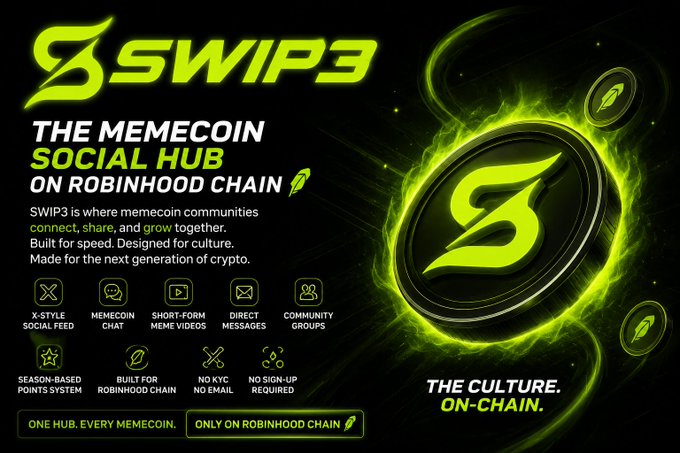 Promotional graphic for 'SWIP3 - THE MEMECOIN SOCIAL HUB ON ROBINHOOD CHAIN', featuring green branding and icons for X-style social feed, memecoin chat, videos, and more, with the tagline 'THE CULTURE. ON-CHAIN.'