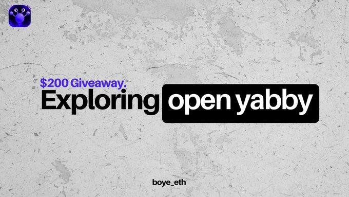 A textured gray background displays text reading '$200 Giveaway:', 'Exploring open yabby', and 'boye_eth' with a small blue icon in the corner.