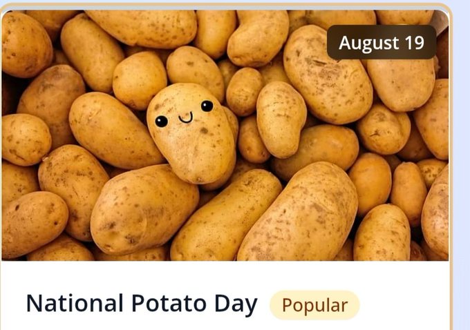 A cheerful smiling potato sits among a pile of other potatoes in an image labeled "August 19" and "National Potato Day," tagged as "Popular."