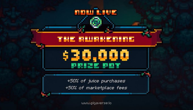 Pixel-art style promotional graphic reading 'NOW LIVE THE AWAKENING $30,000 PRIZE POT +50% of juice purchases +50% of marketplace fees' with the URL www.gigaverse.io.