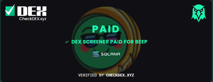 A verification badge from CheckDEX.xyz showing "PAID" with the text "DEX SCREENER PAID FOR BEEP" on the Solana network, confirming the DEX Screener payment status for the $BEEP token mentioned in the post.