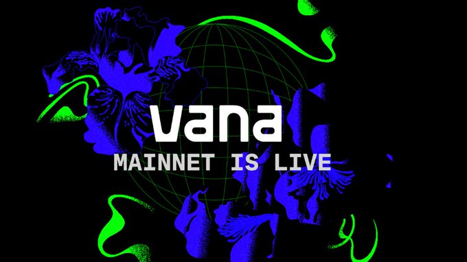The image displays a vibrant announcement graphic for "vana" with the text "MAINNET IS LIVE" overlaid on an artistic backdrop featuring blue floral designs and a green wireframe globe, symbolizing the network's global launch. The post highlights Vana's mission to democratize data access and reward data creators, aligning with this milestone mainnet launch announcement.