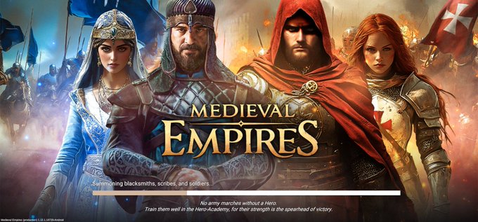 Promotional artwork for the mobile game "Medieval Empires," featuring four armored and robed characters with loading bar text: "Summoning blacksmiths, scribes, and soldiers," "No army marches without a Hero," and "Train them well in the Hero Academy for their strength is the spearhead of victory."
