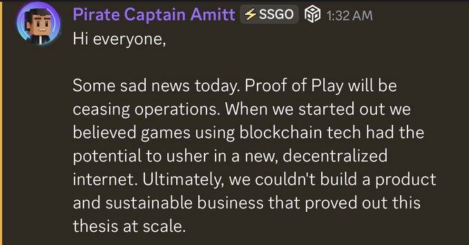 A Discord message from "Pirate Captain Amitt" (SSGO) at 1:32 AM announces that Proof of Play is ceasing operations, explaining that the company couldn't build a sustainable product to prove their thesis about blockchain-based gaming at scale, aligning with the breaking news of the company's shutdown.