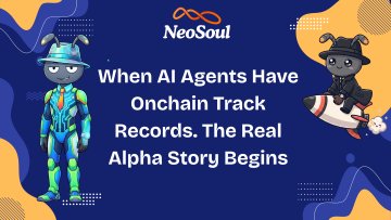 A promotional graphic for NeoSoul featuring two cartoon characters in witch hats against a blue and orange background, displaying the headline "When AI Agents Have Onchain Track Records. The Real Alpha Story Begins." The image visually reinforces the post's message about the importance of verifiable onchain performance records for AI agents in crypto trading.