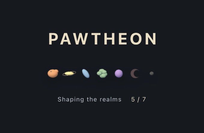 A dark screen with the text "PAWTHEON" at the top, planet icons in the middle, and "Shaping the realms 5 / 7" at the bottom.