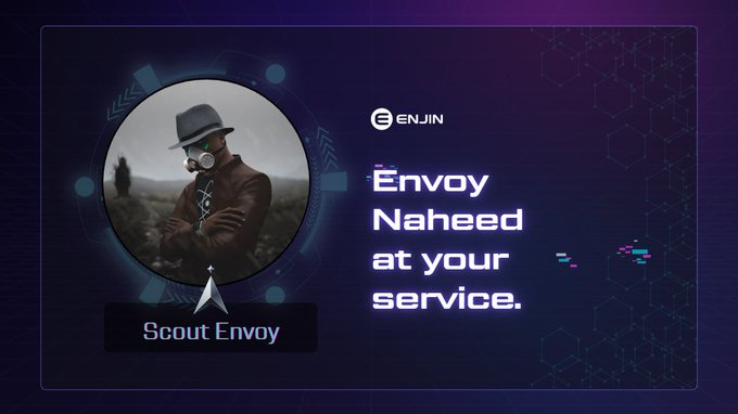 An Enjin promotional banner featuring a 'Scout Envoy' avatar with text reading 'Envoy Naheed at your service.'