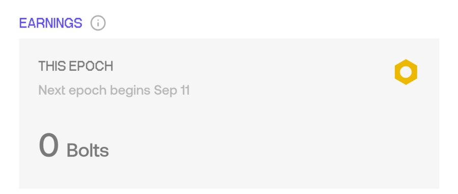 An earnings dashboard showing 'EARNINGS' header, 'THIS EPOCH' section with text 'Next epoch begins Sep 11', and '0 Bolts' displayed prominently.