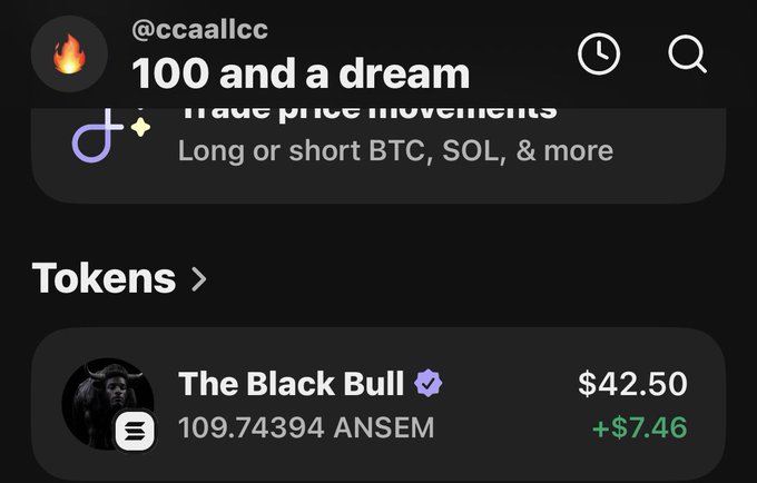 A dark-themed crypto app screen showing user @ccaallcc with the text '100 and a dream', a banner reading 'Trade price movements: Long or short BTC, SOL, & more', and a Tokens section featuring 'The Black Bull' at $42.50 (+$7.46).