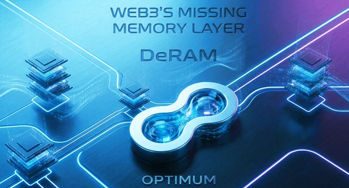 A futuristic blue and purple graphic promoting 'DeRAM' as 'WEB3'S MISSING MEMORY LAYER' by OPTIMUM, featuring a glowing chain link design.