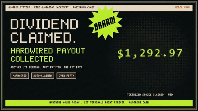 A retro-style digital display showing 'DIVIDEND CLAIMED' and 'HARDWIRED PAYOUT COLLECTED' with a total of $1,292.97 from QUOTRON SYSTEMS / FINE QUOTATION MACHINERY / ROBINHOOD CHAIN.