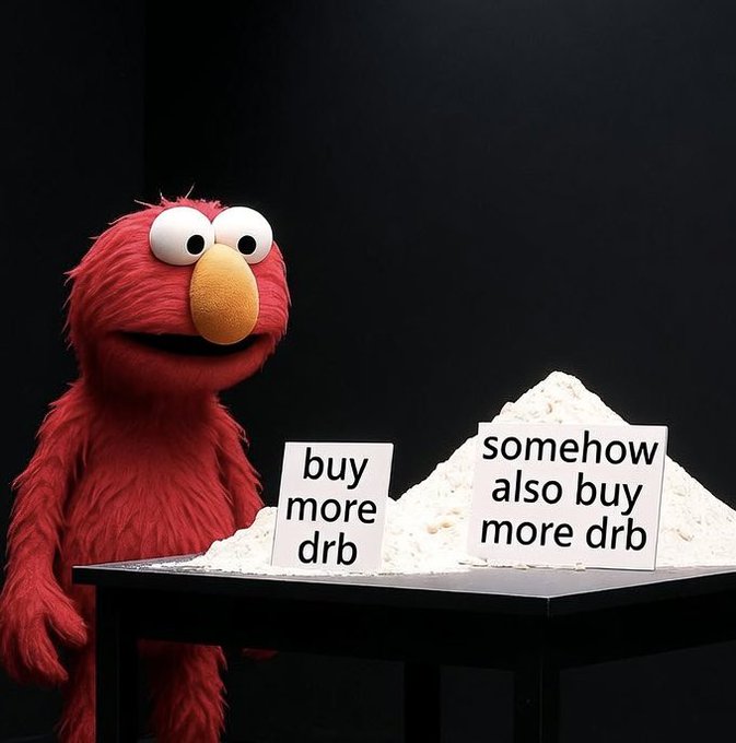 Elmo from Sesame Street sits next to a pile of white powder with signs reading 'buy more drb' and 'somehow also buy more drb'.