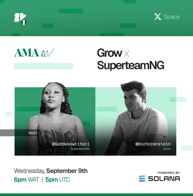 Promotional graphic for an AMA event titled 'AMA w/ Grow x SuperteamNG' featuring host @Goddesswriter1 and guest @michorenstein, scheduled for Wednesday, September 9th at 6pm WAT/5pm UTC, powered by Solana and X Space.