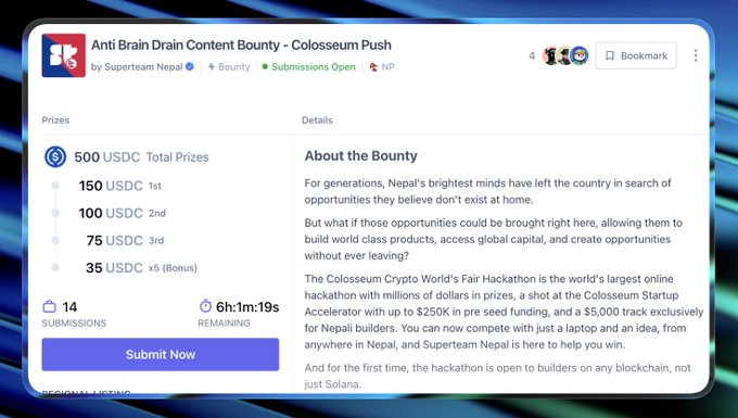 A webpage displays the 'Anti Brain Drain Content Bounty - Colosseum Push' by Superteam Nepal, offering 500 USDC in total prizes (150 USDC for 1st) for the Colosseum Crypto World's Fair Hackathon, with 14 submissions and 6h:1m:19s remaining.